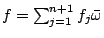 $f=\sum_{j=1}^{n+1} f_j\bar\omega$