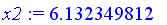 x2 := 6.132349812