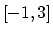 $[-1, 3]$