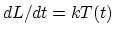 $dL/dt = k T(t)$